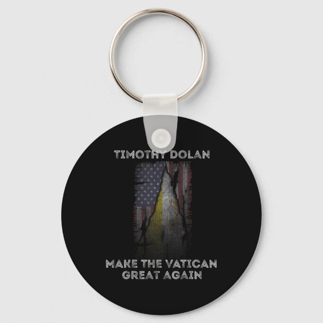 Dolan Make The Vatican Great Again Conclave 2025  Keychain (Front)