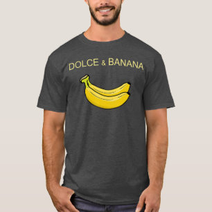 Dolce and Banana Funny Cute Design Banana vintage T-Shirt