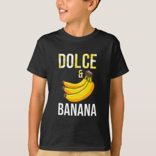 Dolce und Banana- Geschenkidee T-Shirt
