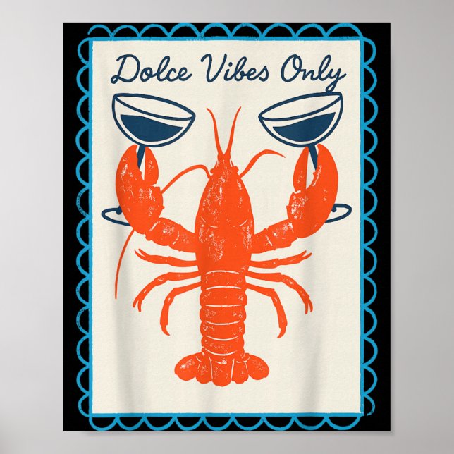 Dolce Vibes Only Lobster Wine Retro Fun Summer Poster (Front)