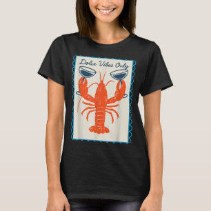 Dolce Vibes Only Lobster Wine Retro Fun Summer T-Shirt