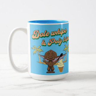 Dole whips and Polynesian trips coffee mug 