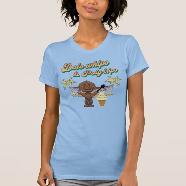 Dole whips and Polynesian trips shirt (Front)