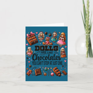 Doll Collector Delight Funny Quote Collecting Hobb Card