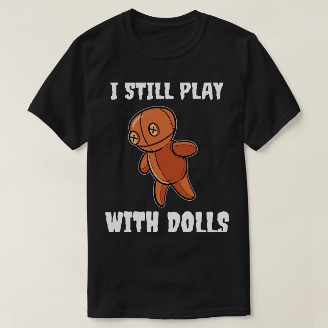 Doll Voodoo Magic Magician Or Witchcraft Fan T-Shirt (Design Front)
