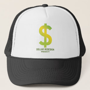 Dollar ReDe$ign Project Trucker Hat
