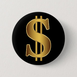 Dollar sign 2 inch round button