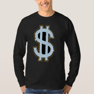 Dollar Sign Cool More Cash T-Shirt