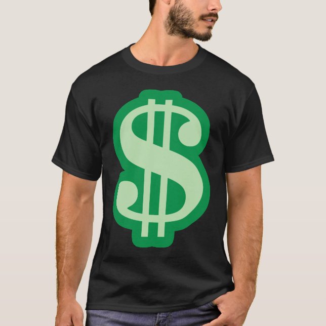 Dollar Sign T-Shirt (Front)