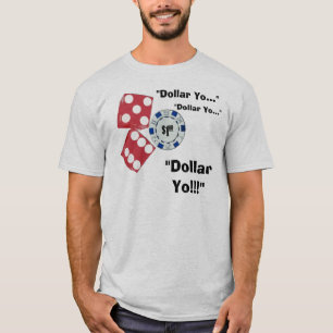 Dollar Yo! T-Shirt