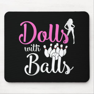 Dolls With Balls - Bowling Girls Trip Team Bowler  Mouse Pad