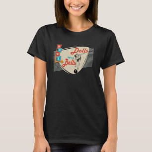 Dolls with Balls Vintage Retro Matching Bowling te T-Shirt