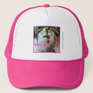 Dolly Faces ~ protect abortion Trucker Hat