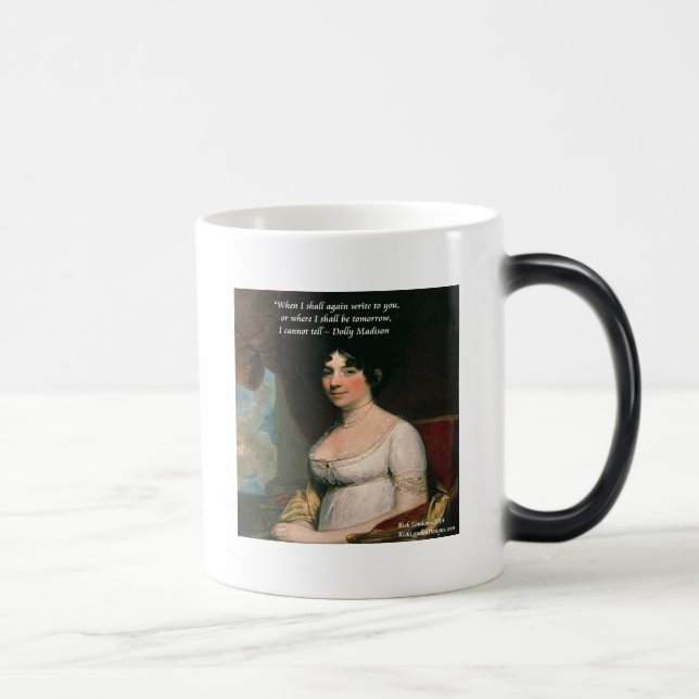 Dolly Madison & Famous Where I'll Be Quote Magic Mug (Right)