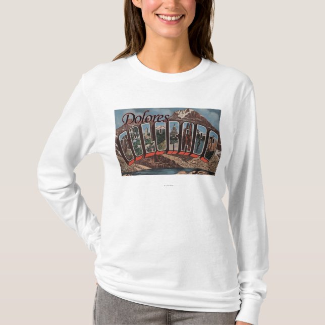 Dolores, Colorado - Large Letter Scenes T-Shirt (Front)