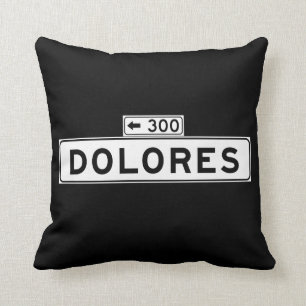 Dolores St., San Francisco Street Sign Throw Pillow