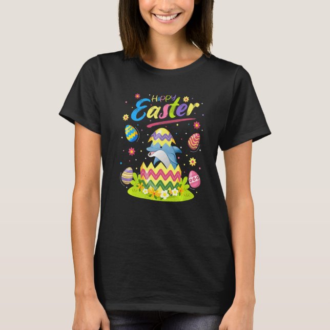 Dolphin Fish  Easter Egg Dolphin Happy Easter T-Shirt (Front)