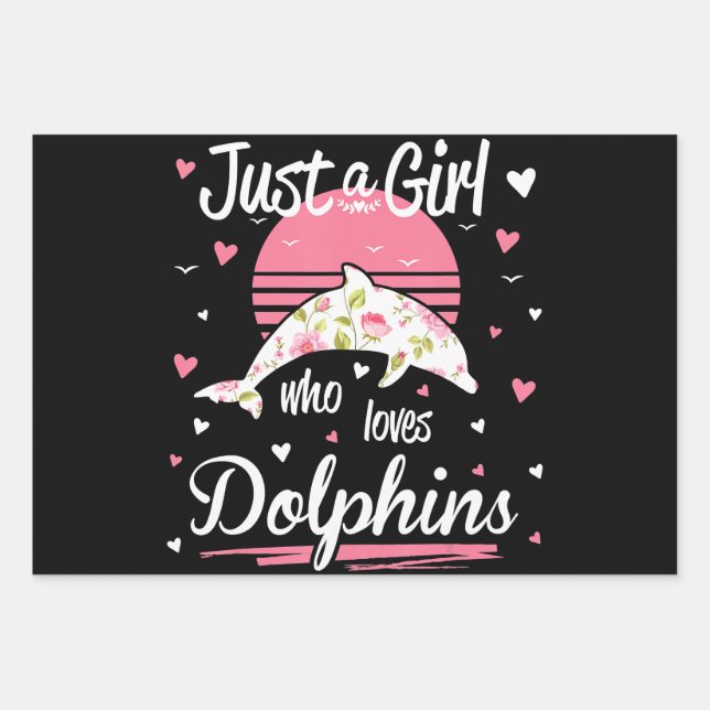 Dolphin Lover |  just a girl who loves dolphins Wrapping Paper Sheet (Front)