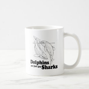 Dolphins are gay sharks coffee mug