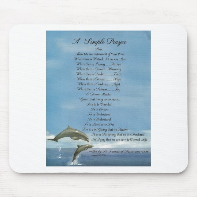 dolphins=pope francis=st. francis SIMPLE PRAYER Mouse Pad (Front)
