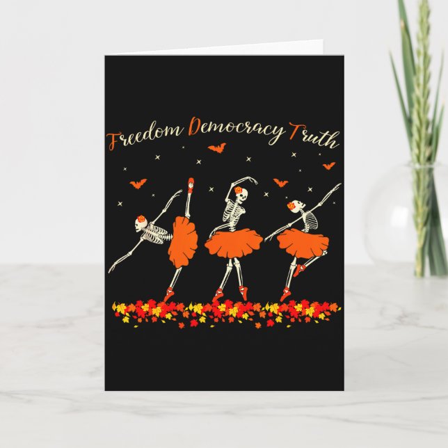 Dom Democracy Truth Skeleton Dancing Halloween  Card (Front)