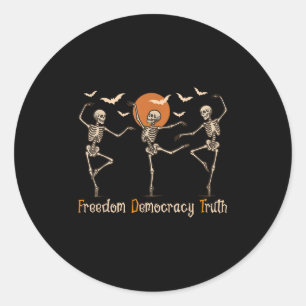 Dom Democracy Truth Skeleton Dancing Halloween Classic Round Sticker