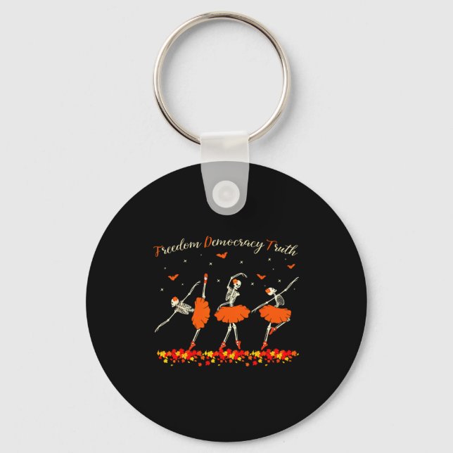 Dom Democracy Truth Skeleton Dancing Halloween  Keychain (Front)