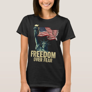 Dom Over Fear Statue Of Liberty Flag Graphic T-Shirt