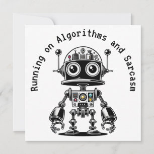 Dome Head Robot - Running on Algorithms & Sarcasm