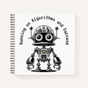 Dome Head Robot - Running on Algorithms & Sarcasm Notebook