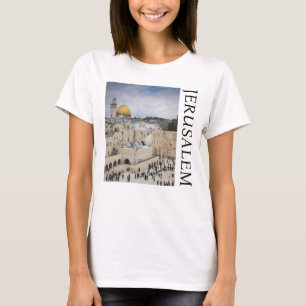 Dome of the Rock   Western Wall Plaza, Jerusalem T-Shirt