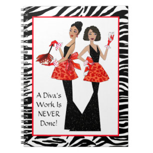 "Domestic Divas" - A Diva's Work is Never Done! Notebook