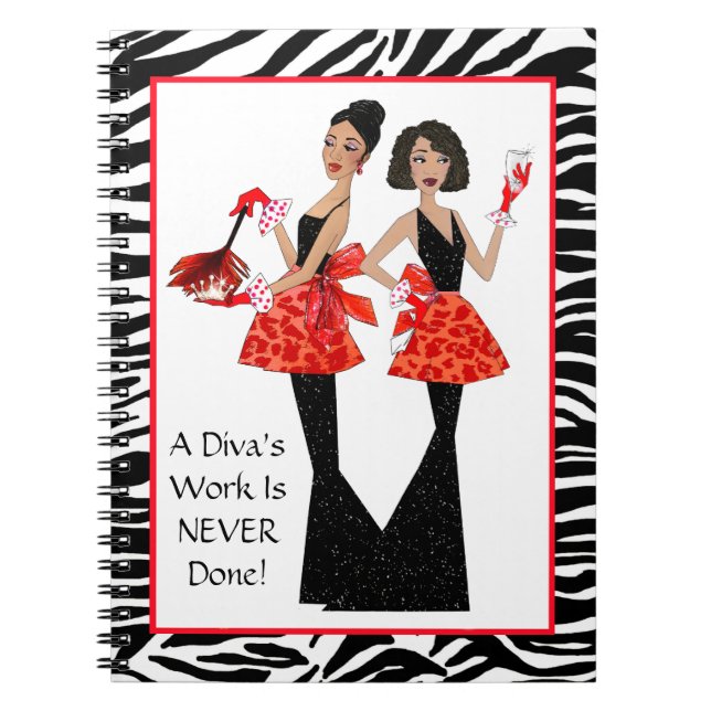 "Domestic Divas" - A Diva's Work is Never Done! Notebook (Front)
