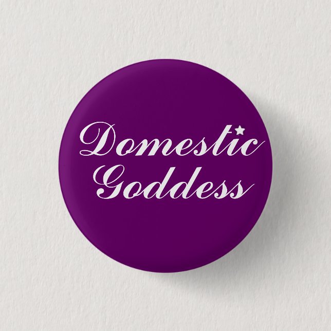 Domestic Goddess 1 Inch Round Button (Front)