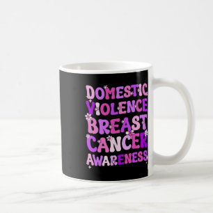 Domestic Violence And Breast Cancer Awareness Mont Coffee Mug