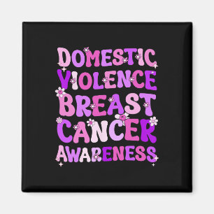 Domestic Violence And Breast Cancer Awareness Mont Magnet