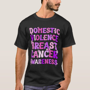 Domestic Violence And Breast Cancer Awareness Mont T-Shirt