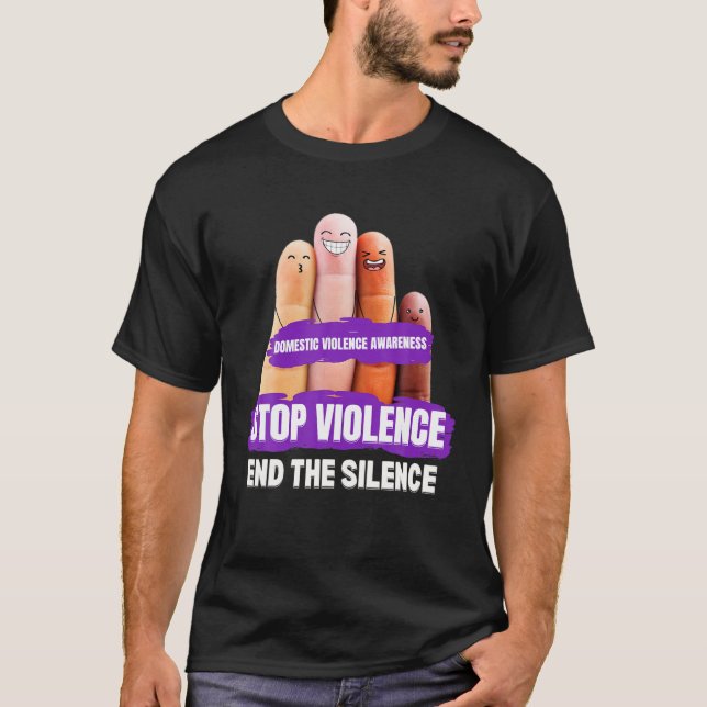 Domestic Violence Awareness Stop Violence End Sile T-Shirt (Front)