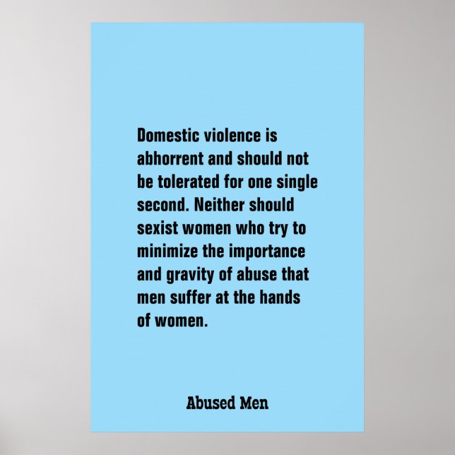 Domestic Violence Is Abhorrent And Should … Poster (Front)