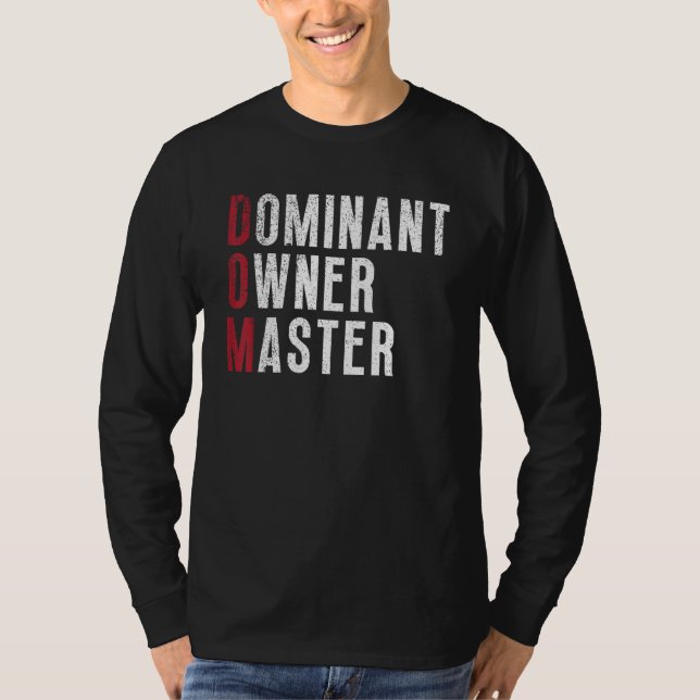 Dominant Owner Master Daddy DOM T-Shirt (Front)