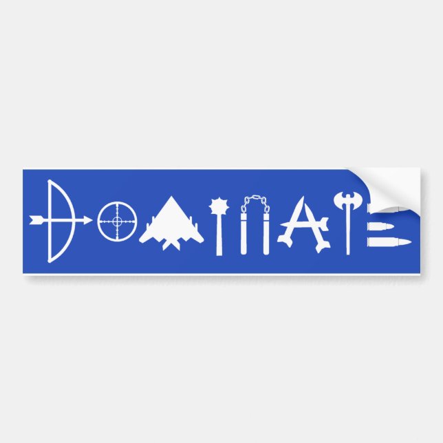 DOMINATE Bumper sticker!! Bumper Sticker (Front)