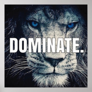 Dominate - Lion Motivational Poster