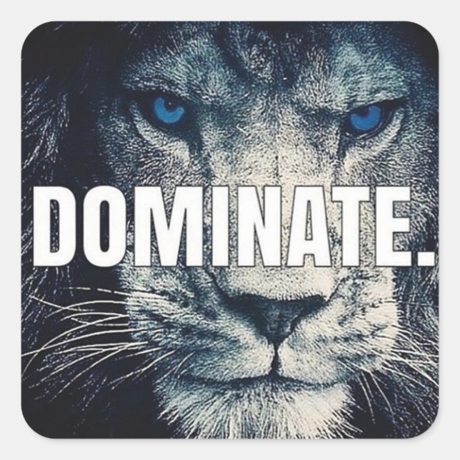 Dominate - Lion Motivational Square Sticker (Front)