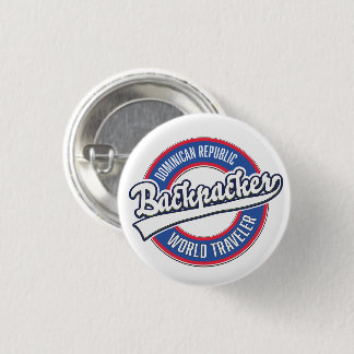 Dominican Republic backpacker world traveller 1 Inch Round Button