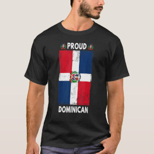 Dominican Republic Flag For Men & Proud Dominican  T-Shirt