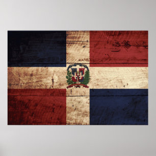 Dominican Republic Flag on Old Wood Grain Poster