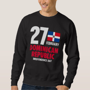 Dominicana Pride Independence Day Dominican Republ Sweatshirt