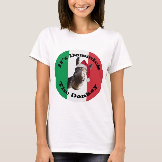 dominick the donkey T-Shirt (Front)