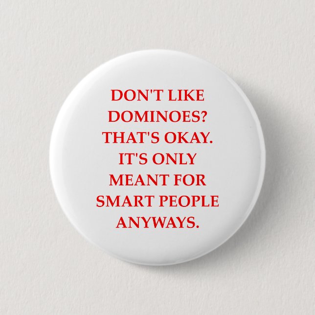 DOMINOES 2 INCH ROUND BUTTON (Front)
