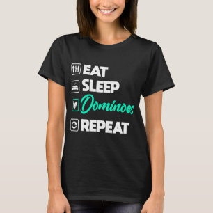 Dominoes Shirt Funny Eat Sleep Dominoes Game Domin